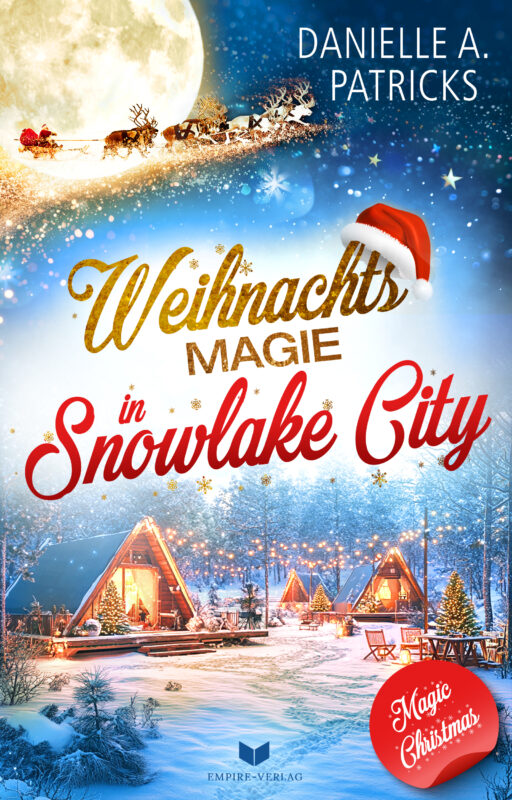 Weihnachtsmagie in Snowlake City (Magic Christmas 8)